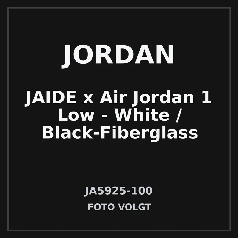JAIDE x Air Jordan 1 Low – “White / Black-Fiberglass” (JA5925-100)