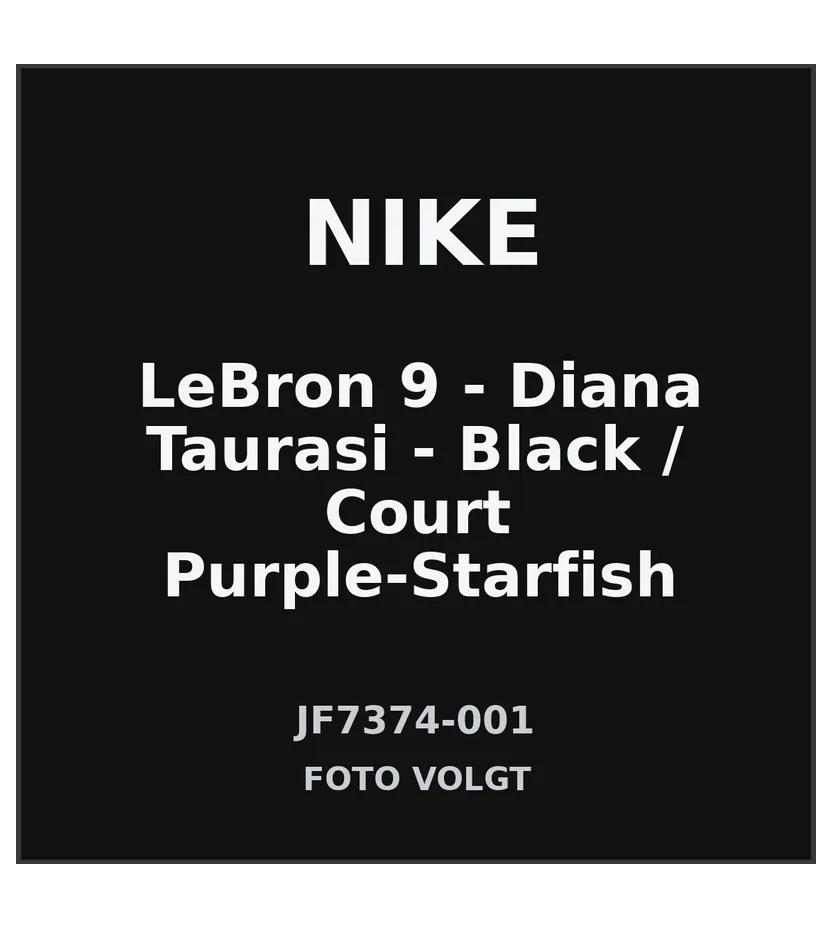 Nike LeBron 9 – Diana Taurasi – “Black / Court Purple-Starfish” (JF7374-001)