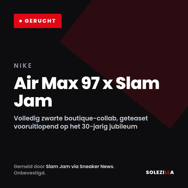 Slam Jam teast een zwarte Air Max 97 — kijk eerst wat hun vorige Nike nu doet
