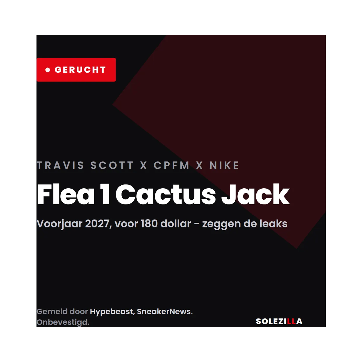 Travis Scott, CPFM en Nike en de Flea 1 “Cactus Jack”: 180 dollar, zegt de leak
